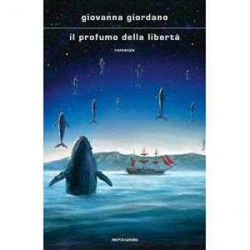 Giovanna Giordano Il Profumo Della Liberta' (Scrittori Italiani E Stranieri)