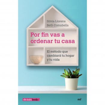 Por fin vas a ordenar tu casa