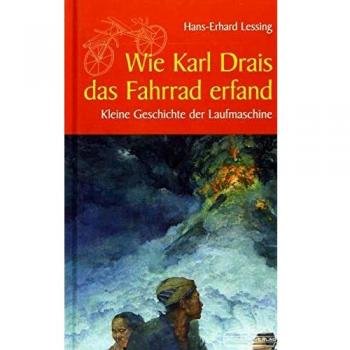 Wie Karl Drais das Fahrrad erfand: Kleine Geschichte der Laufmaschine