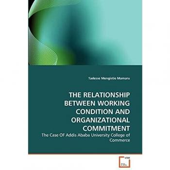 THE RELATIONSHIP BETWEEN WORKING CONDITION AND ORGANIZATIONAL COMMITMENT