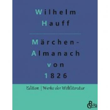 Hauff, Wilhelm: Märchen-Almanach von 1826