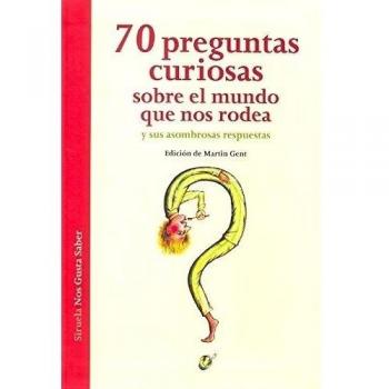 70 preguntas curiosas sobre el mundo que nos rodea y sus asombrosas respuestas