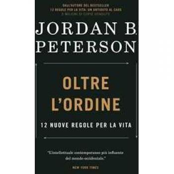 Oltre L'ordine. 12 Nuove Regole Per La Vita