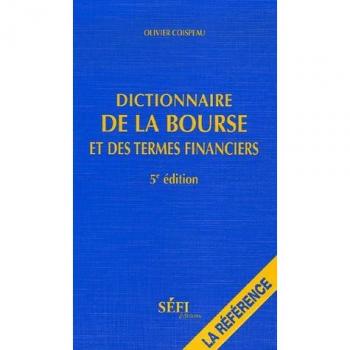 Dictionnaire de la Bourse et des termes financiers