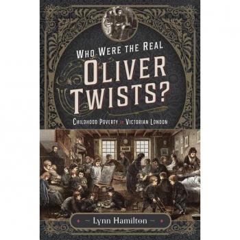 Who Were The Real Oliver Twists by Lynn Hamilton