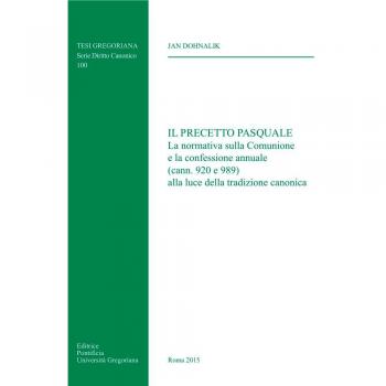 Il precetto pasquale. La normativa sulla comunione e la confessione annuale