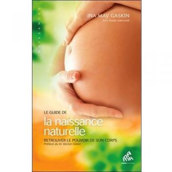 Le guide de la naissance naturelle