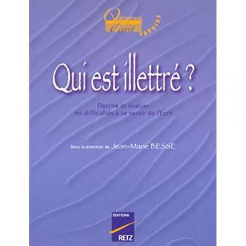 Qui est illettré ? : Décrire et évaluer les difficultés à se servir de l'Ecrit (Litteratie)