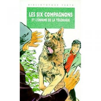 Les six compagnons et l'enigme de la tÃÂ©lÃÂ©magie