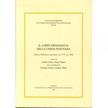 Il «liber ordinarius» della Chiesa padovana. Padova, biblioteca capitolare, ms. E 57, sec. XIII