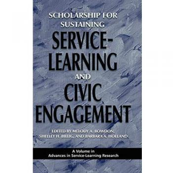 Scholarship for Sustaining Service-Learning and Civic Engagement, Advances in Service-Learning Research