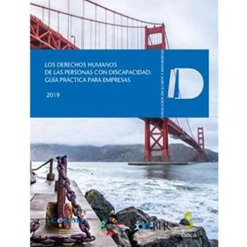 Los derechos humanos de las personas con discapacidad: guía práctica para empresas 2019: 27