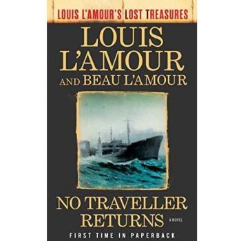 No Traveller Returns: A Novel (Louis L'Amour's Lost Treasures)