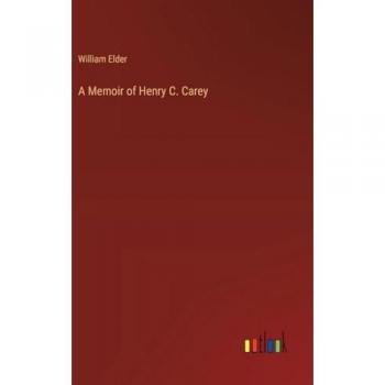 A Memoir of Henry C. Carey