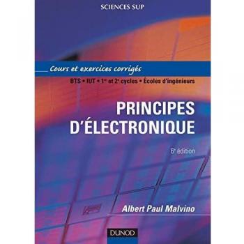 Principes d'électronique : Cours et exercices corrigés, 6ème édition (Sciences Sup)