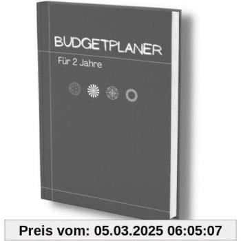 Budgetplaner: 2 Jahre Finanzplaner für alle Einnahmen & Ausgaben. Übersichtliche Tabellen für eine perfekte Haushaltsplanung.100 Seiten, undatiert. (Finanzbuch