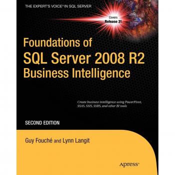 Foundations of SQL Server 2008 R2 Business Intelligence (Expert's Voice in SQL Server)