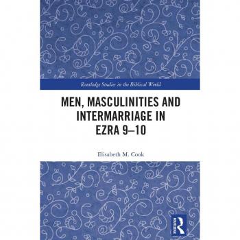 Men Masculinities and Intermarriage in Ezra 9-10