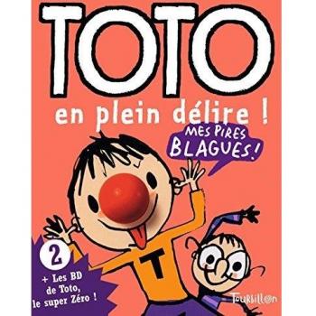 Toto, Tome 2 : Toto en plein délire