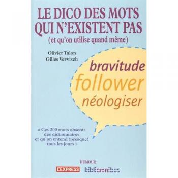 Le dico des mots qui n'existent pas
