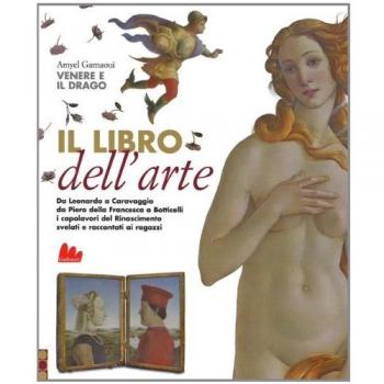 Venere e il drago. I capolavori del Rinascimento raccontati ai ragazzi