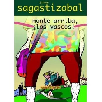 Monte Arriba, ¡Los Vascos!