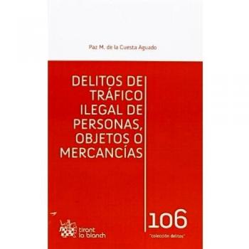 Delitos de tráfico ilegal de personas, objetos o mercancías