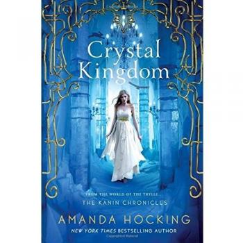Hocking, A: Crystal Kingdom: The Kanin Chronicles