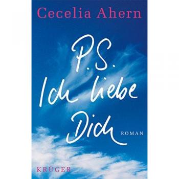 P.S. Ich liebe Dich: Roman