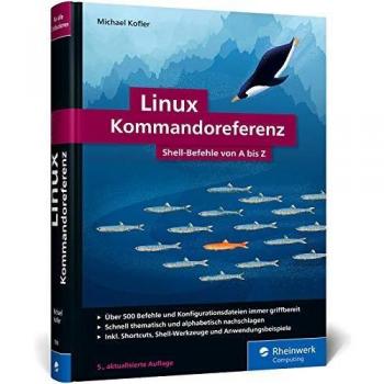 Linux Kommandoreferenz: Shell-Befehle von A bis Z