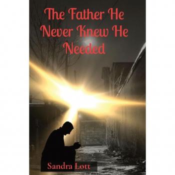 The Father He Never Knew He Needed