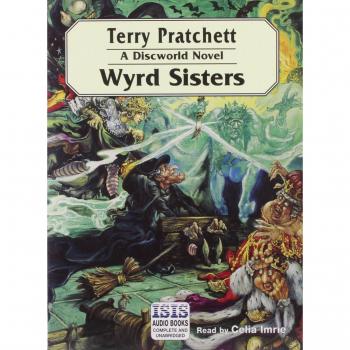 Wyrd Sisters: Complete & Unabridged