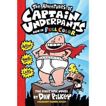 The Adventures of Captain Underpants: Color Edition , Pilkey, Dav