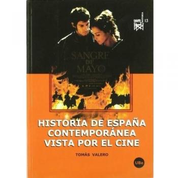Historia de españa contemporánea vista por el cine (Tapa blanda).