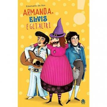 Armanda, Elvis e gli altri