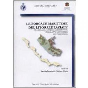 Le borgate marittime del litorale laziale. Tra memoria storica e prospettive di sviluppo sostenibile del territorio