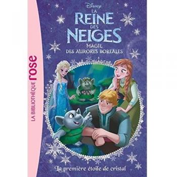 La Reine des Neiges, Tome 22 : La première étoile de cristal : Magie des aurores boréales