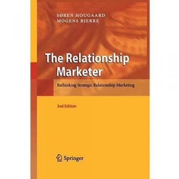 The Relationship Marketer: Rethinking Strategic Relationship Marketing