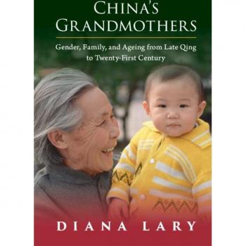 Lary, Diana: China's Grandmothers