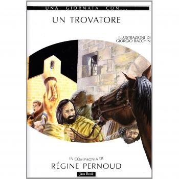 Una giornata con... Un trovatore
