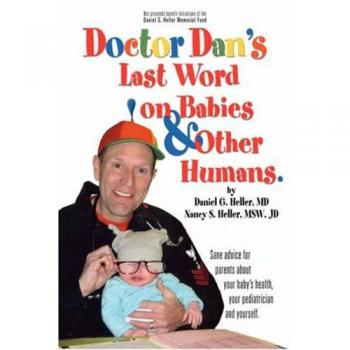 Dr. Dan's Last Word on Babies and Other Humans