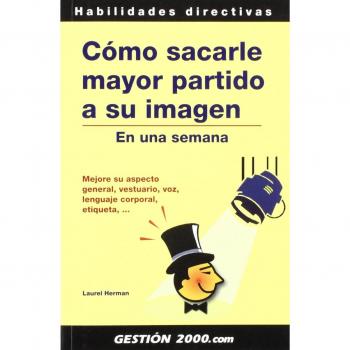 Cómo sacarle mayor partido a su imagen. En una semana