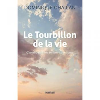Le Tourbillon de la Vie: Chronique d'une femme amoureuse