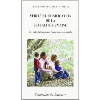 Vérité et signification de la sexualité humaine