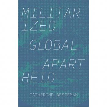 Militarized Global Apartheid