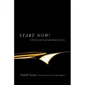 Start Now: Meditation Instructions, Meditations, Prayers, Verses for the Dead, Karma and Other Spiritual Practices for Beginners and Advanced Students