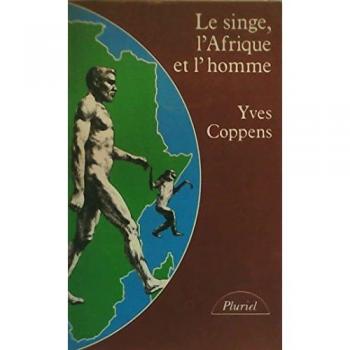 Le Singe, l'Afrique et l'homme