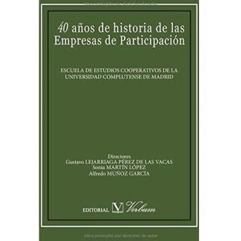 40 años de historia de las Empresas de Participación (Tapa blanda con solapas).