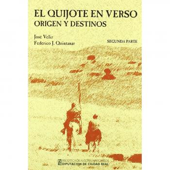 QUIJOTE EN VERSO 2 PARTE ORIGEN Y DESTINOS