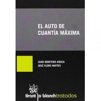 El auto de cuantía máxima